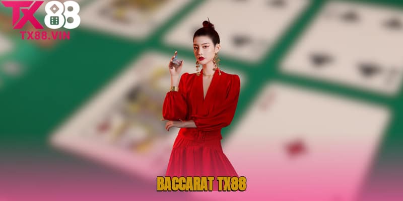 Baccarat TX88