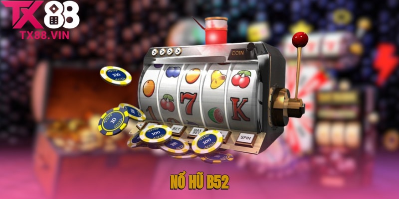 Nổ Hũ B52