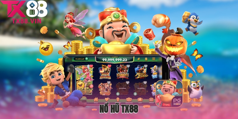 Hướng dẫn các bước chơi nổ hũ TX88