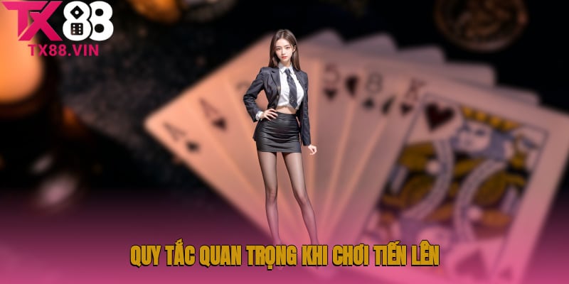 Những quy tắc quan trọng trong game bài Game Tiến lên miền Nam